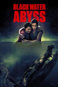 Poster for the movie "Black Water: Abyss"