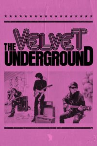 Poster for the movie "The Velvet Underground"