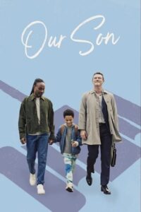 Poster for the movie "Our Son"